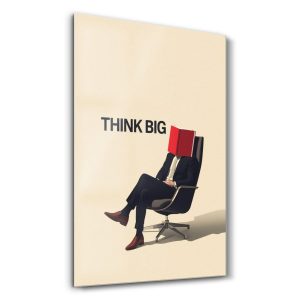 Büyük Düşün Minimalist Motivasyon - Dikey Temperli Cam Tablo Modelleri ve Fiyatları | Tablobudur